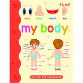 FLAP - My Body - My First Pre-school Book
